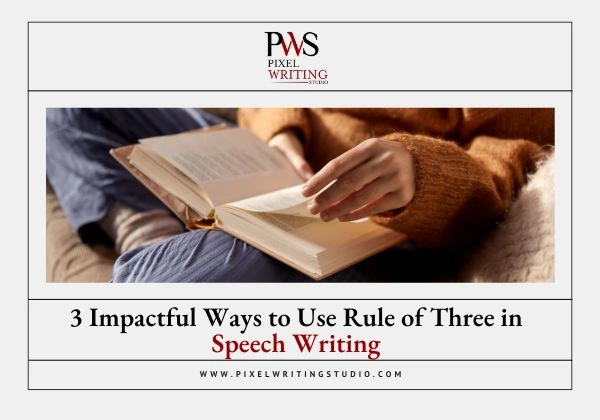 3 Impactful Ways to Use the Rule of Three in Speech Writing
